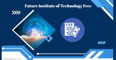 Future Institute of Technology Fees